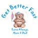 Personalized Get Better Fast Teddy Bear 83xxxb13-4983